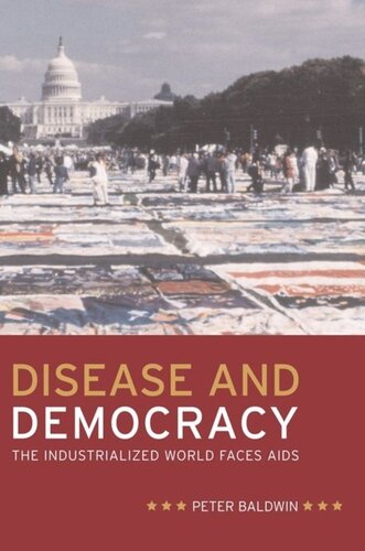 Disease And Democracy The Industrialized World Faces Aids Peter Baldwin
