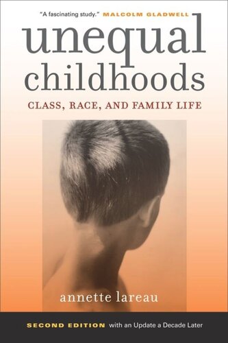 Unequal Childhoods Class Race And Family Life Annette Lareau