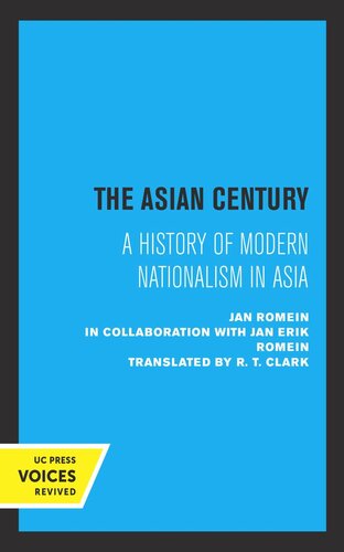 The Asian Century A History Of Modern Nationalism In Asia Reprint 2019 Jan Romein