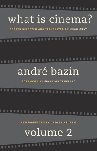 What Is Cinema Volume Ii Volume Ii Andr Bazin