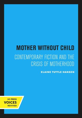 Mother Without Child Reprint 2020 Elaine Tuttle Hansen