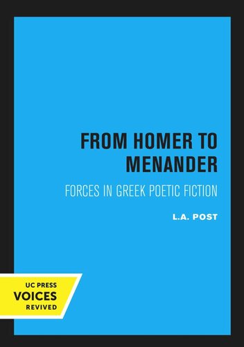 From Homer To Menander Forces In Greek Poetic Fiction Reprint 2020 La Post