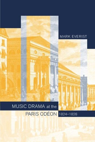 Music Drama At The Paris Odon 18241828 Mark Everist