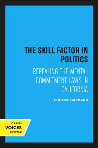 The Skill Factor In Politics Reprint 2020 Eugene Bardach