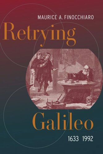 Retrying Galileo 16331992 Maurice A Finocchiaro