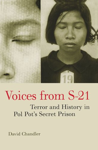 Voices From S21 Terror And History In Pol Pots Secret Prison Reprint 2019 David Chandler