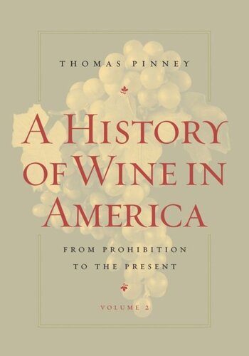 A History Of Wine In America Volume 2 From Prohibition To The Present Thomas Pinney