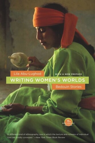 Writing Womens Worlds Bedouin Stories Lila Abulughod