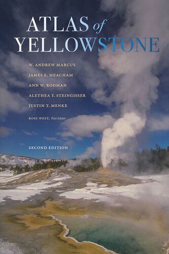 Atlas Of Yellowstone Second Edition W Andrew Marcus
