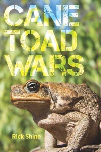 Cane Toad Wars Rick Shine
