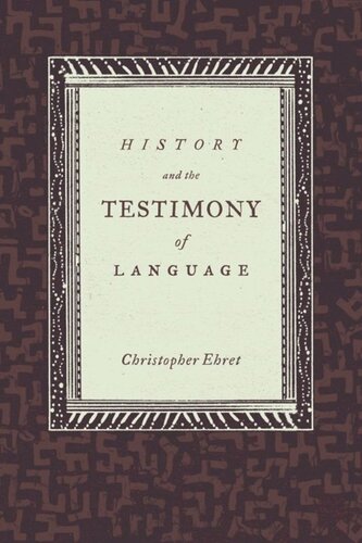 History And The Testimony Of Language Christopher Ehret