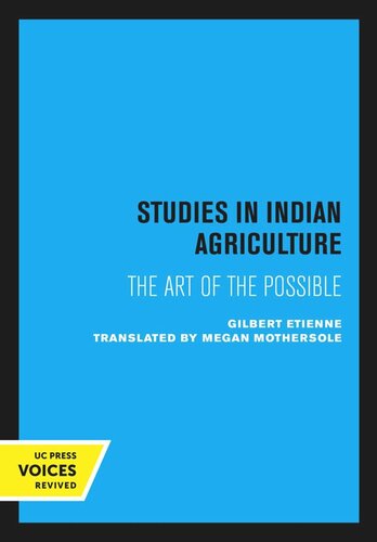 Studies In Indian Agriculture Translated From The French Reprint 2020 Gilbert Etienne Megan Mothersole