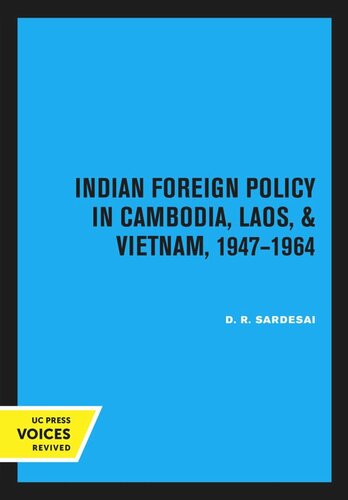Indian Foreign Policy In Cambodia Laos Vietnam 19471964 Reprint 2020 D R Sardesai