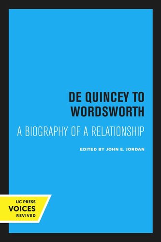 De Quincey To Wordsworth 2nd Printing Reprint 2020 Thomas De Quincey Editor William Wordsworth Editor John E Jordan Editor