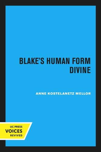 Blakes Human Form Divine Reprint 2020 Anne Kostelanetz Mellor