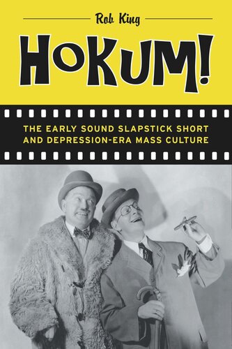 Hokum The Early Sound Slapstick Short And Depressionera Mass Culture Rob King