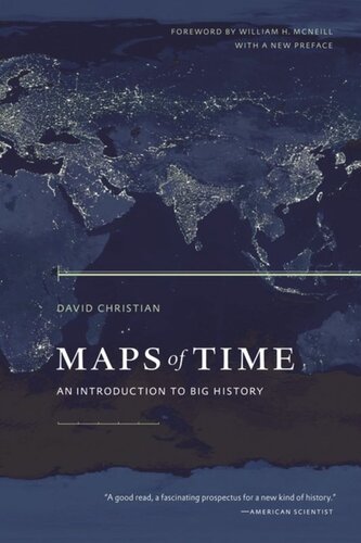 Maps Of Time An Introduction To Big History David Christian