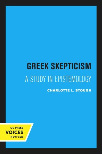 Greek Skepticism Reprint 2020 Charlotte L Stough