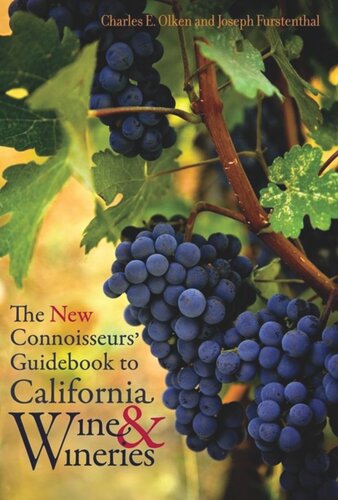 The New Connoisseurs Guidebook To California Wine And Wineries Charles E Olken Joseph Furstenthal