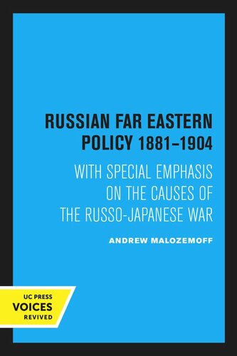 Russian Far Eastern Policy 18811904 Reprint 2020 Andrew Malozemoff