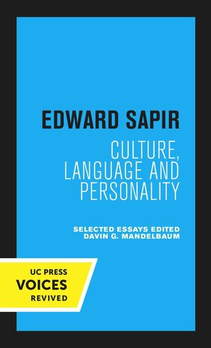Edward Sapir Culture Language And Personality Reprint 2020 Davin G Mandelbaum Editor