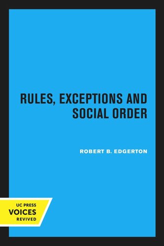 Rules Exceptions And Social Order Reprint 2020 Robert B Edgerton