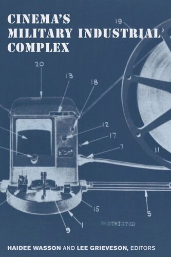 Cinemas Military Industrial Complex Haidee Wasson Editor Lee Grieveson Editor