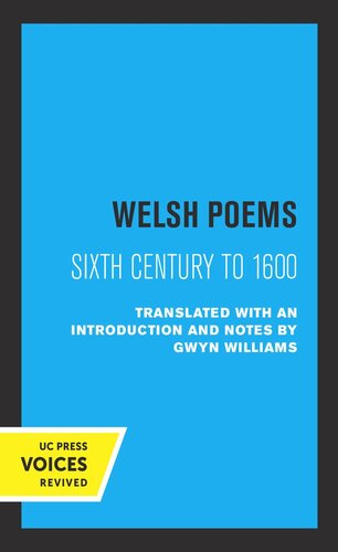 Welsh Poems Sixth Century To 1600 Reprint 2019 Gwyn Williams