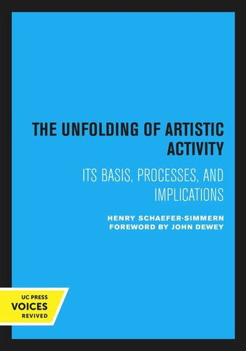 The Unfolding Of Artistic Activity Reprint 2020 Henry Schaefer Simmern John Dewey