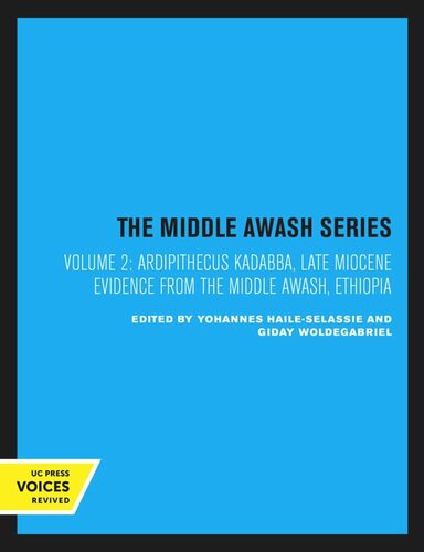 Ardipithecus Kadabba Late Miocene Evidence From The Middle Awash Ethiopia Reprint 2020 Yohannes Haileselassie Editor Giday Woldegabriel Editor