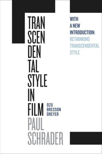 Transcendental Style In Film Ozu Bresson Dreyer Paul Schrader