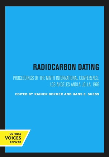 Radiocarbon Dating Proceedings Of The Ninth International Conference Los Angeles And La Jolla 1976 Reprint 2020 Rainer Berger Editor Hans E Suess Editor
