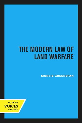 The Modern Law Of Land Warfare Reprint 2020 Morris Greenspan