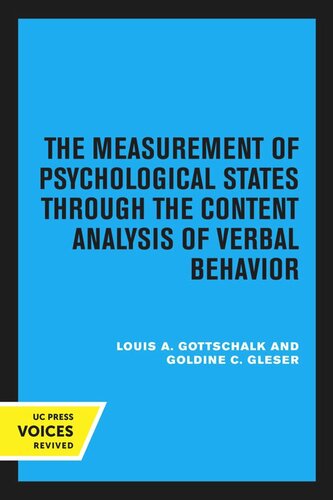 The Measurement Of Psychological States Through The Content Analysis Of Verbal Behavior Reprint 2020 Louis A Gottschalk Goldine C Gleser Maurice Levine