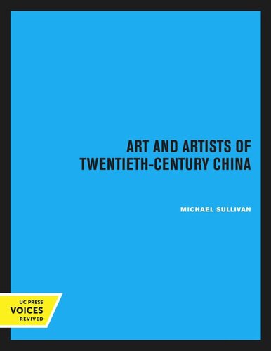 Art And Artists Of Twentiethcentury China Ahmansonmurphy Fine Artists Imprint Reprint 2020 Michael Sullivan