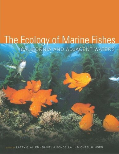 The Ecology Of Marine Fishes California And Adjacent Waters Larry G Allen Editor Michael H Horn Editor