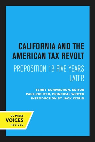 California And The American Tax Revolt Reprint 2020 Paul Richter Editor Terry Schwadron Editor Jack Citrin Editor