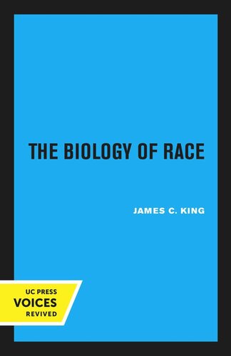 The Biology Of Race Rev Ed Reprint 2020 James C King