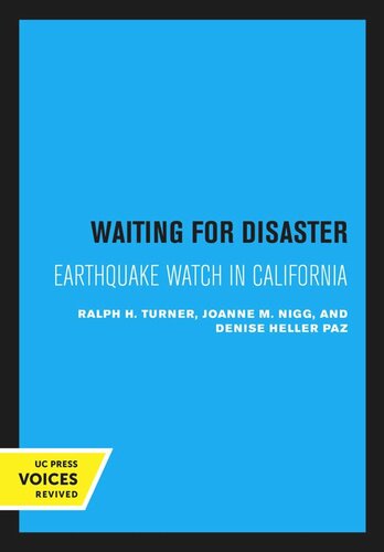 Waiting For Disaster Reprint 2020 Ralph H Turner Joanne M Nigg Denise Heller Paz