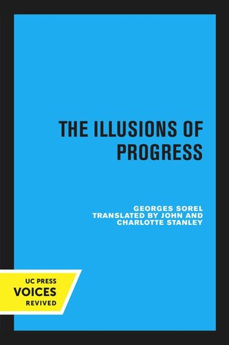 The Illusions Of Progress Reprint 2020 Georges Sorel John Stanley John Stanley Charlotte Stanley Robert A Nisbet