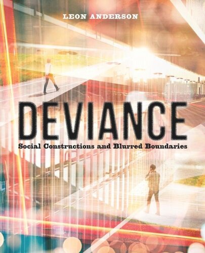 Deviance Social Constructions And Blurred Boundaries Leon Anderson