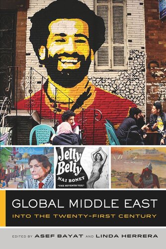 Global Middle East Into The Twentyfirst Century Asef Bayat Editor