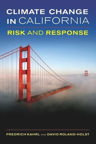 Climate Change In California Risk And Response Fredrich Kahrl David Rolandholst