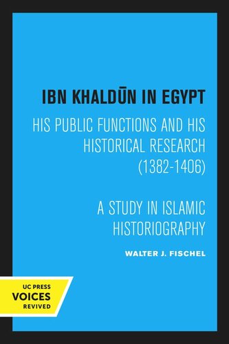 Ibn Khaldn In Egypt Reprint 2020 Walter J Fischel