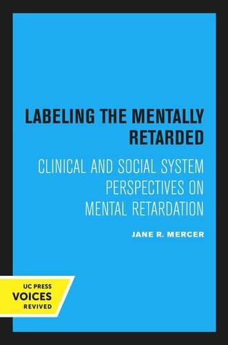 Labeling The Mentally Retarded Reprint 2020 Jane R Mercer