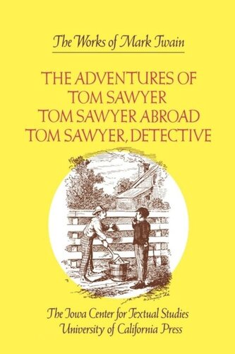 The Adventures Of Tom Sawyer Tom Sawyer Abroad And Tom Sawyer Detective Mark Twain
