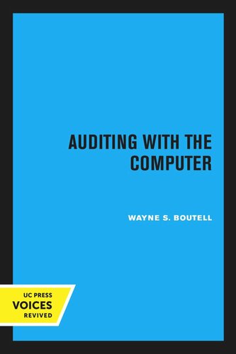 Auditing With The Computer Reprint 2020 Wayne S Boutell