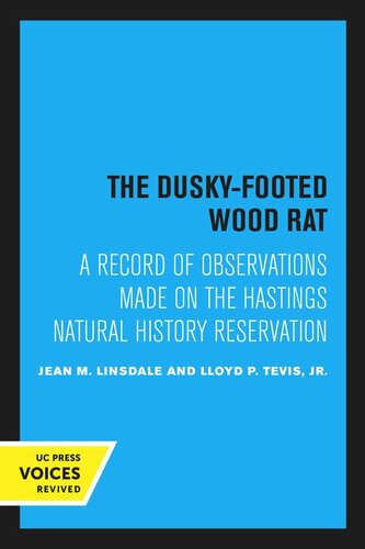 The Duskyfooted Wood Rat Reprint 2020 Jean M Linsdale Lloyd P Tevis