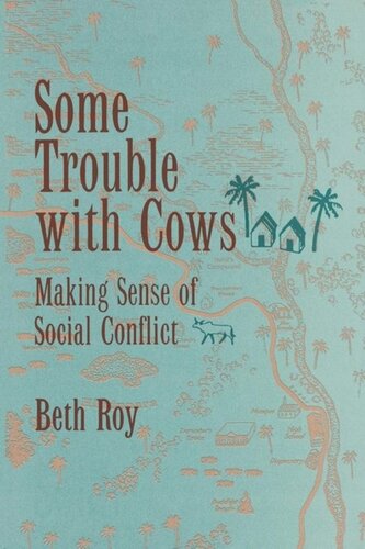 Some Trouble With Cows Making Sense Of Social Conflict Beth Roy