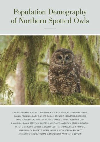 Population Demography Of Northern Spotted Owls Published For The Cooper Ornithological Society Eric Forsman